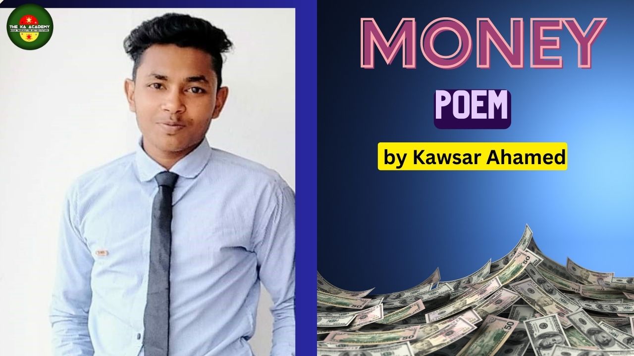 Money poem by Kawsar